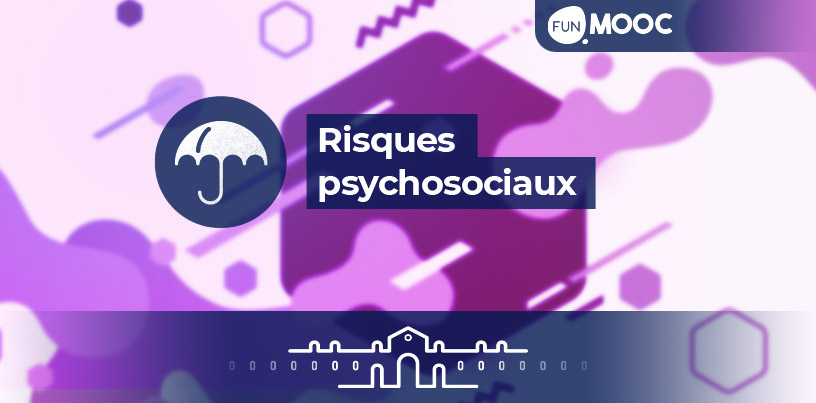 Mooc - Risques psychosociaux