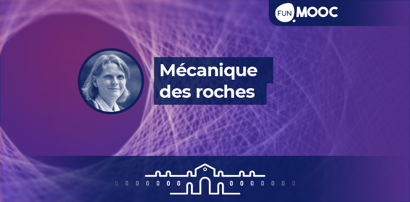 Mooc - Mécanique des roches